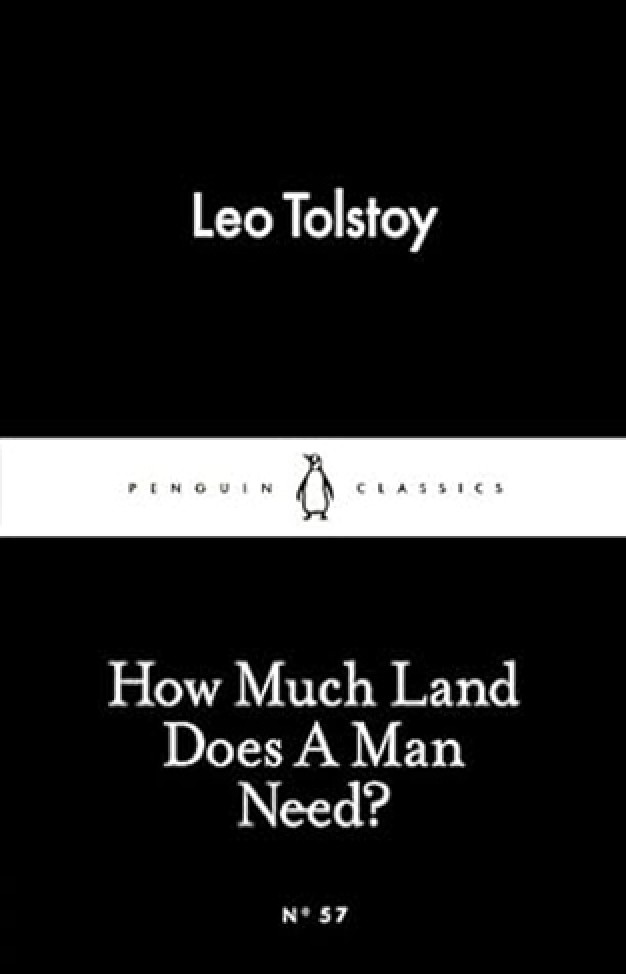 How Much Land Does a Man Need?
